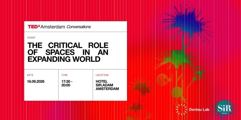 TEDxAmsterdam Conversations: The Role of Spaces