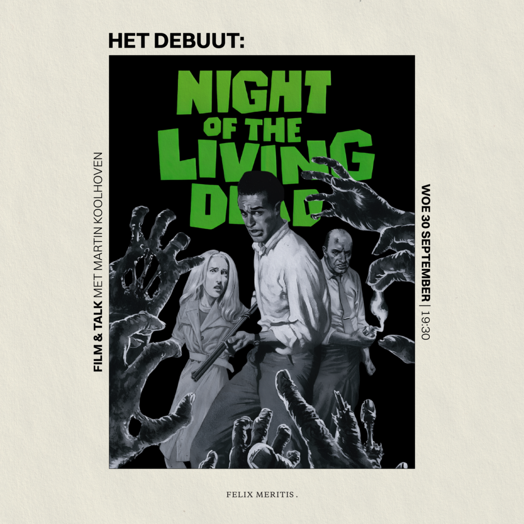 Het Debuut: Night of the Living Dead with Martin Koolhoven