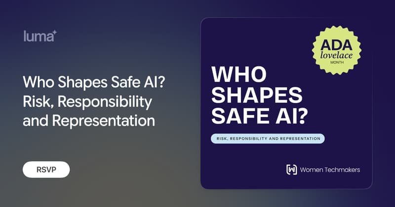 Who Shapes Safe AI with Women Techmakers
