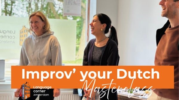 Improv your Dutch, a Dutch-language improv masterclass