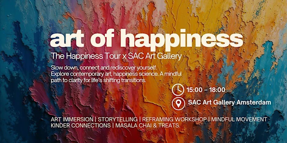 Cancelled: Art of Happiness tour at SAC Gallery